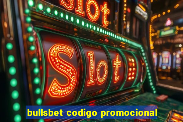 bullsbet codigo promocional